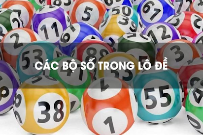 Tổng hợp các bộ số lô đề cơ bản, dễ trúng cao tại sảnh lô đề Choangclub