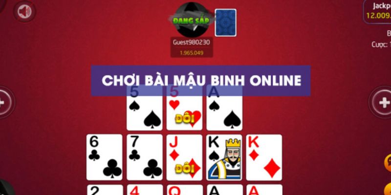 Tổ hợp đa dạng là một trong những điểm nổi bật mà Mậu Binh mang lại